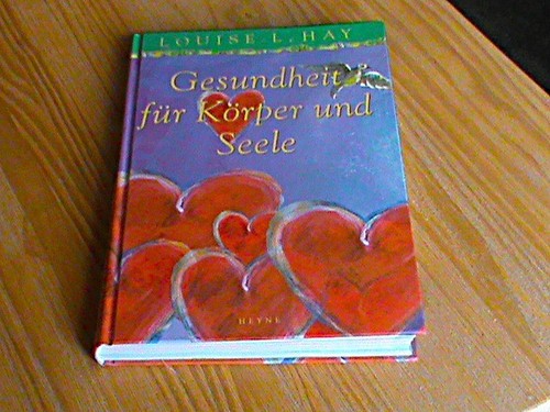 Louise hay gesundheit - louise,