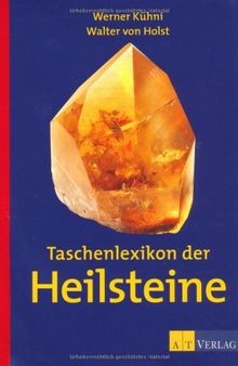 Taschenlexikon der heilsteine - der,