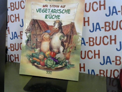 Wir stehn auf vegetarische - wir,