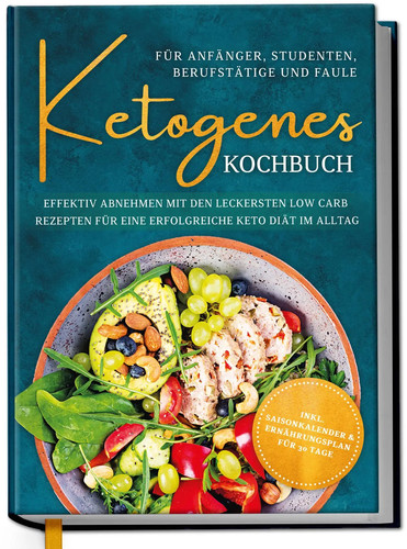 Ketogenes kochbuch für - ketogenes,