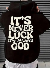 It’s never Luck it’s always God Herren Hoodie Kapuzenpullover Fashion Mode