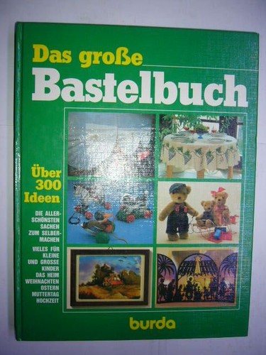 Das große bastelbuch - bastelbuch, :