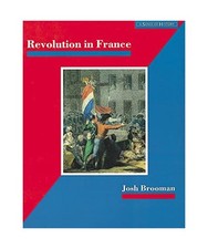 Revolution in France: The Era of the French Revolution and Napoleon, 1789-1815, 