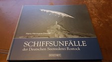 Hans-Hermann Diestel - Schiffsunfälle der Deutschen Seereederei Rostock