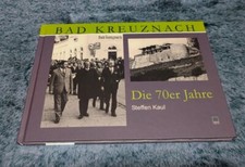 Bad Kreuznach. Die 70er Jahre