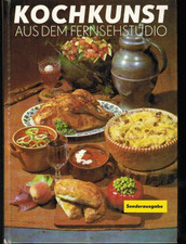 KOCHKUNST AUS DEM FERNSEHSTUDIO - 950 Rezepte, 48 Farbtafeln - KOCHBUCH DDR 1981