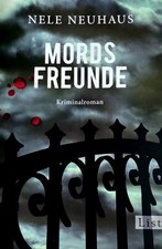 Mords Freunde von Nele Neuhaus (2009, Taschenbuch)