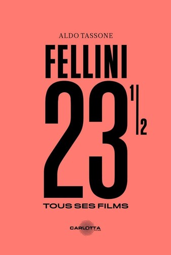 Fellini tous ses - 1/2:,
