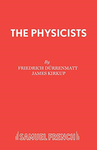 The physicists acting - the, (acting
