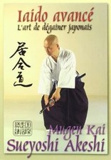Iaido avancé : lart de dégainer le katana japonais... | Buch | Zustand sehr gut