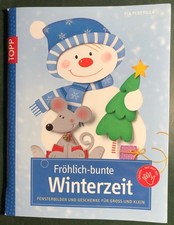 Bastelbuch Weihnachten: Fröhlich-bunte Winterzeit, Pia Pedevilla