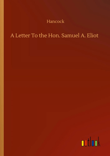 Hancock letter to - a, hon