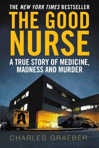 The good nurse true - nurse:, a