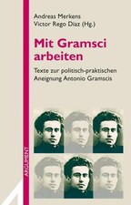 Mit Gramsci arbeiten | Andreas