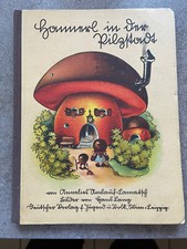 Hannerl in der Pilzstadt --- Reprintausgabe -- Annelies Umlauf/Lamatsch --