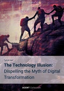 The technology illusion - technology,