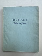 Rudolf Sieck Bilder aus Italien 1926 Kunst Buch Gemälde 