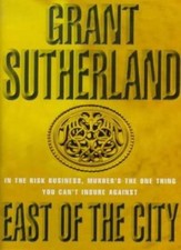 East of the City,Grant