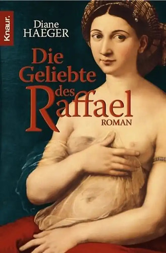 Die geliebte des raffael - geliebte,