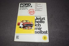 Jetzt helfe ich mir selbst Reparaturanleitung Ford Escort II ab 1975 sehr gut