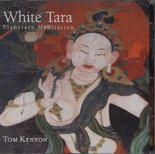 Tom Kenyon - White Tara Planetary Meditation | CD
