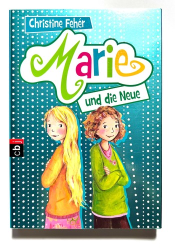 Marie und die neue von - marie,