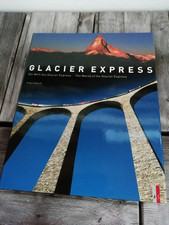 Die Welt des Glacier Express /