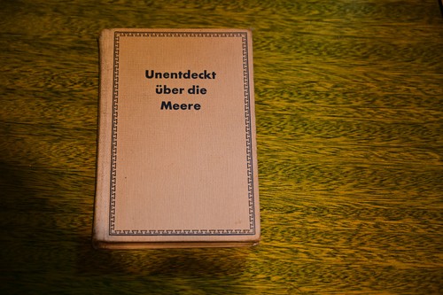 Unentdeckt über die - , meere