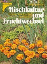Mischkultur und Fruchtwechsel
