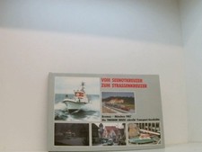 Vom Seenotkreuzer zum Strassenkreuzer. Bremen - München 1987. Die Theodor Heuss 