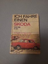 Reparaturanleitung / Ich fahre einen Skoda S 100 / 1000 MB 5. Auflage 1975