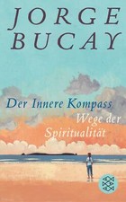Der Innere Kompass von Jorge Bucay (2018, Gebundene Ausgabe) UNGELESEN