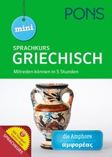 PONS Mini-Sprachkurs Griechisch: Mitreden können in 5 Stunden. Mit Audio-Tr
