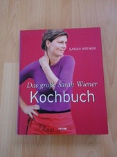 E7 - Sarah Wiener, Das Große Sarah Wiener Kochbuch, Wie NEU