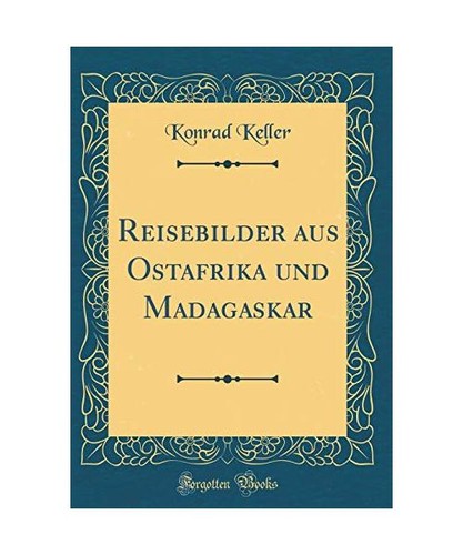 Reisebilder aus ostafrika und - aus,
