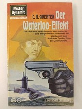 C. H. Guenter - Der Waterloo-Effekt - Mister Dynamit - Erstdruck 1983 | K242-7 G