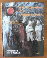 Offermann/Schreiber: Von Bergwerken und Kristallschätzen, 3-D-Fotos, Bode Verlag
