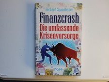 Finanzcrash - Die umfassende Krisenvorsorge -- Spannbauer -- WIE NEU - UNGELESEN