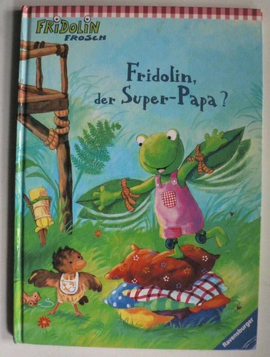 Fridolin der super papa - der, super-papa
