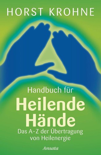Handbuch für heilende hände - heilende,