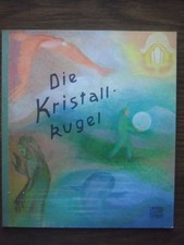 DIE KRISTALLKUGEL-EA 1976- INKA PUCMER-WALTER VERLAG-ANTHROPOSOPHIE-ILLUSTRIERT