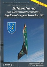 AirDOC ADPS 03: Bildanhang zur Geschwaderchronik Jagdbombergeschwader JaBoG 38