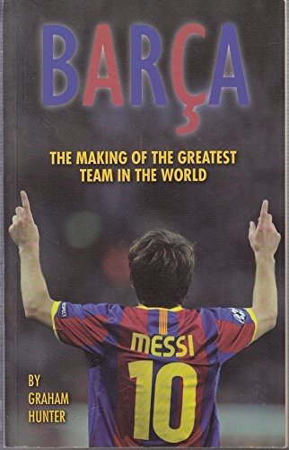 Barca the making - barca:, of