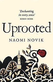Uprooted von novik naomi - naomi, |