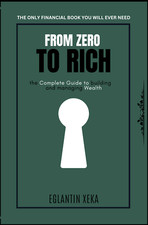 FROM ZERO TO RICH: The