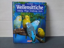 Wellensittiche Haltung Pflege Ernährung Zucht Buch Bücher Ratgeber Vögel