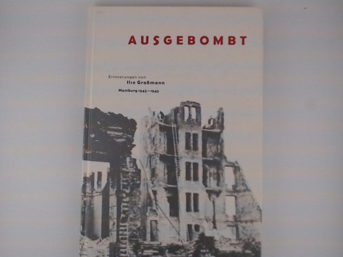 Ausgebombt hamburg 1943 - ausgebombt, 1943-1945