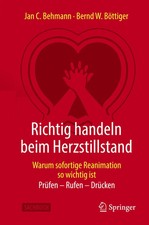 Richtig handeln beim Herzstillstand - Warum sofortige Reanimation so wichtig ist