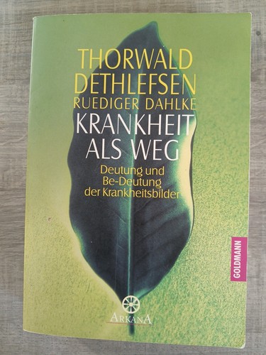 Krankheit als weg von - weg, thorwald