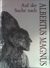 Auf der Suche nach Albertus Magnus.